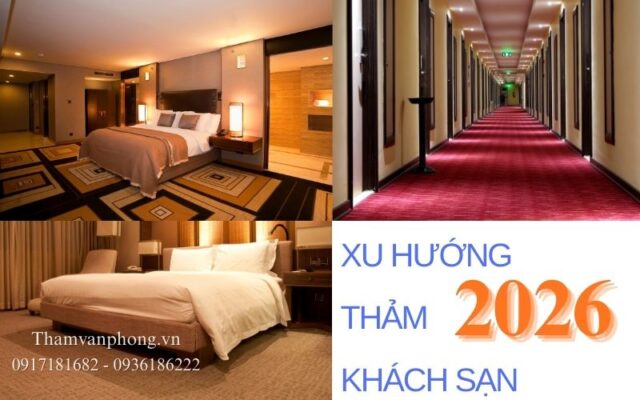 Xu hướng hoa văn thảm khách sạn 2026